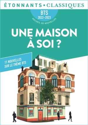 Une maison à soi ? : 11 nouvelles sur le thème BTS : 2022-2023