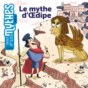 Le mythe d'Oedipe - Bénédicte Solle-Bazaille