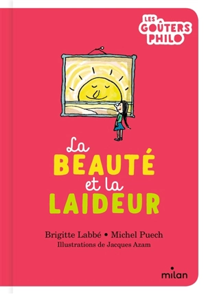 La beauté et la laideur - Brigitte Labbé