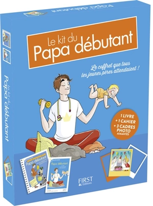 Le kit du papa débutant - Lionel Paillès