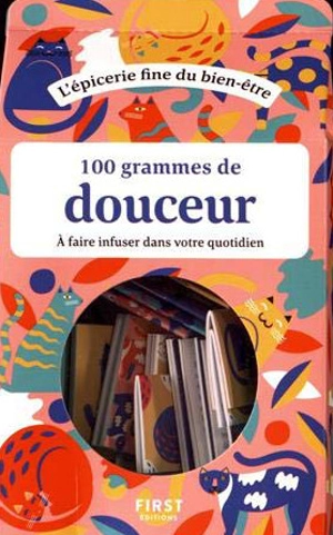 100 grammes de douceur à faire infuser dans votre quotidien - Amélie Poggi