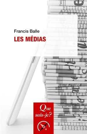 Les médias - Francis Balle