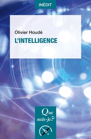 L'intelligence - Olivier Houdé