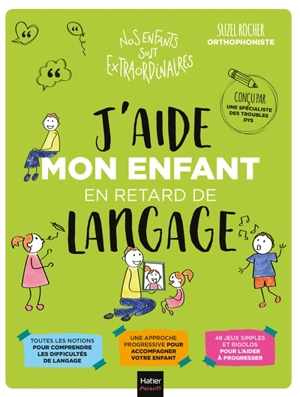 J'aide mon enfant en retard de langage - Suzel Rocher