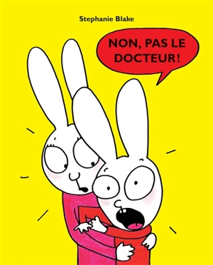 Non, pas le docteur ! - Stephanie Blake