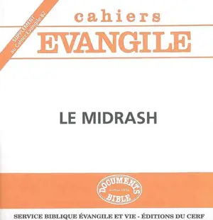 Cahiers Evangile, supplément, n° 82. Le Midrash - Michel Remaud
