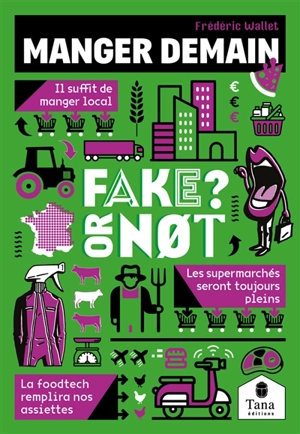 Manger demain : fake or not? - Frédéric Wallet