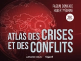 Atlas des crises et des conflits - Pascal Boniface