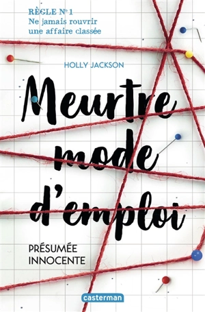 Meurtre mode d'emploi. Vol. 1. Présumée innocente - Holly Jackson