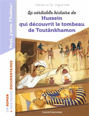 La véritable histoire de Hussein qui découvrit le tombeau de Toutânkhamon - Nathalie Le Cleï