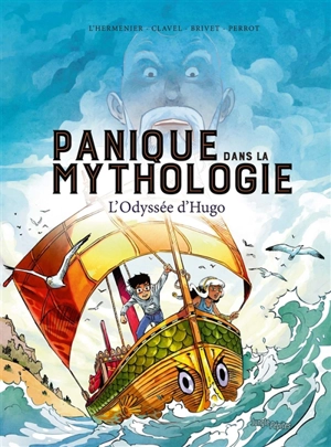 Panique dans la mythologie. Vol. 1. L'odyssée d'Hugo - Maxe L'Hermenier
