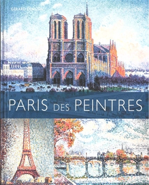 Paris des peintres - Gérard Denizeau