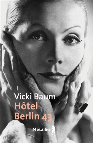 Hôtel Berlin 43 - Vicki Baum