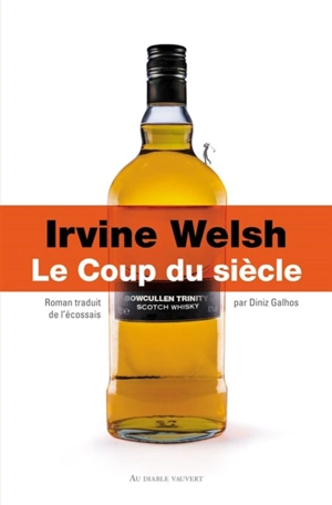 Le coup du siècle - Irvine Welsh