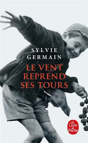 Le vent reprend ses tours - Sylvie Germain