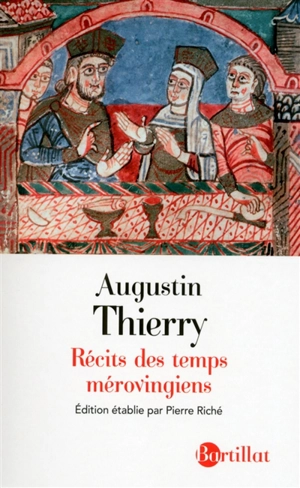 Récits des temps mérovingiens - Augustin Thierry
