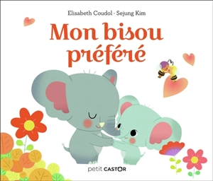 Mon bisou préféré - Elisabeth Coudol