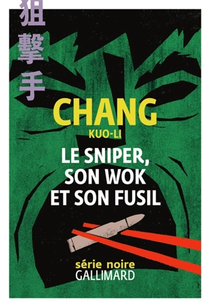Le sniper, son wok et son fusil - Kuo-Li Chang