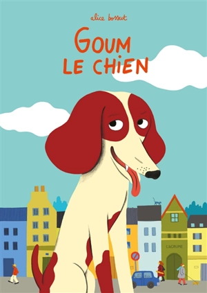 Goum le chien - Alice Bossut