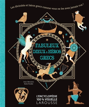 Fabuleux dieux & héros grecs - Jean Menzies