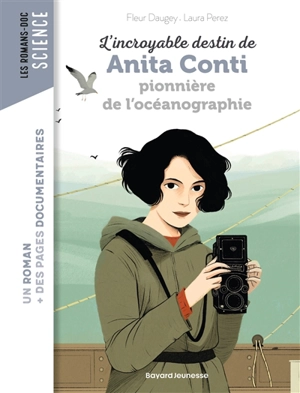 L'incroyable destin d'Anita Conti, pionnière de l'océanographie - Fleur Daugey