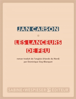 Les lanceurs de feu - Jan Carson