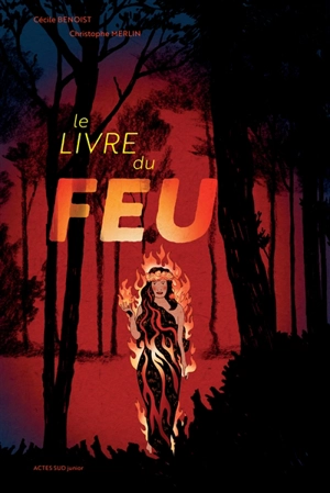 Le livre du feu - Cécile Benoist