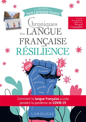 Chroniques d'une langue française en résilience : comment la langue française a lutté pendant la pandémie de Covid-19 : les mots de la pandémie - Bernard Cerquiglini