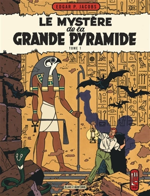 Les aventures de Blake et Mortimer. Vol. 4. Le mystère de la grande pyramide. Vol. 1 - Edgar P. Jacobs