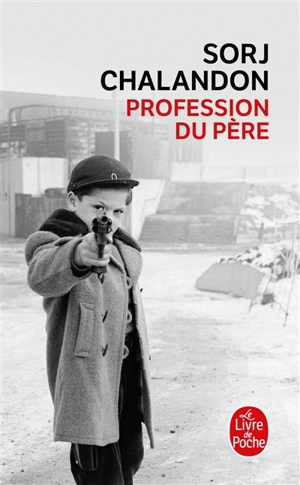 Profession du père - Sorj Chalandon