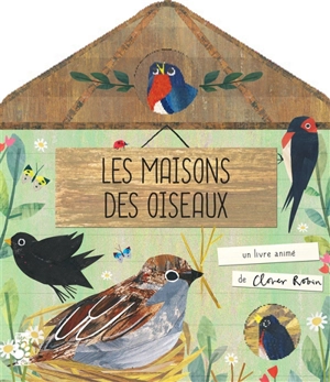 La maison des oiseaux - Clover Robin