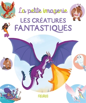 Les créatures fantastiques - Laureen Bouyssou