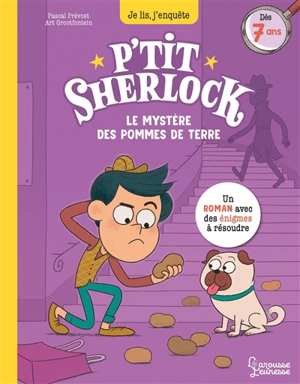 P'tit Sherlock. Le mystère des pommes de terre - Pascal Prévot