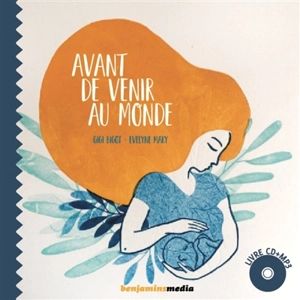 Avant de venir au monde - Gigi Bigot