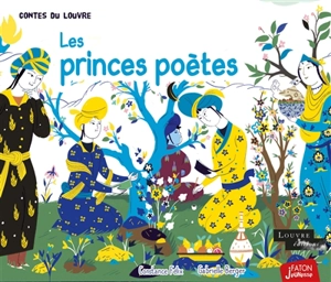 Les princes poètes - Constance Félix