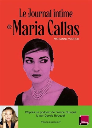 Le journal intime de Maria Callas - Marianne Vourch