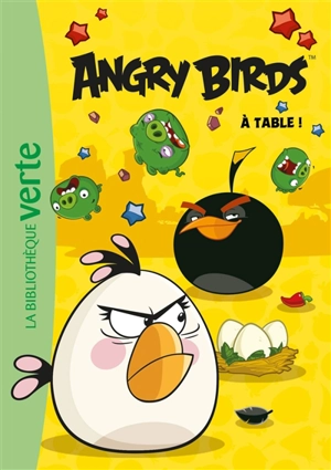 Angry birds. Vol. 3. A table ! - Arnaud Huber