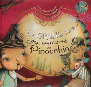 Le grand livre des aventures de Pinocchio - Coralline Pottiez