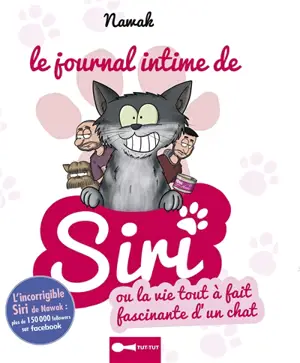 Le journal intime de Siri ou La vie tout à fait fascinante d'un chat - Nawâk