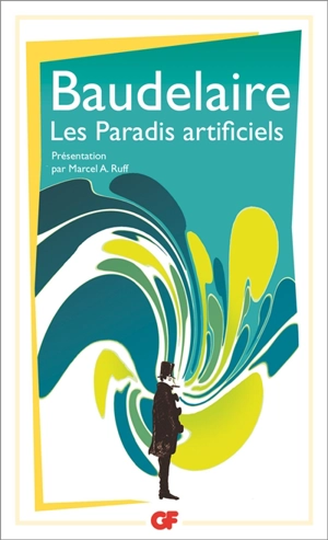 Les paradis artificiels - Charles Baudelaire