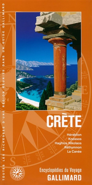 Crète : Héraklion, Knossos, Haghios Nikolaos, Réthymnon, La Canée