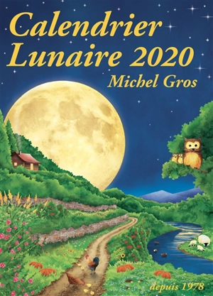 Calendrier lunaire 2020 - Michel Gros