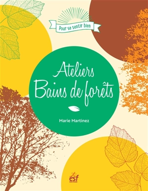 Ateliers bains de forêts - Marie Martinez