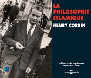 La philosophie islamique - Henry Corbin