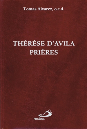 Prières - Thérèse d'Avila