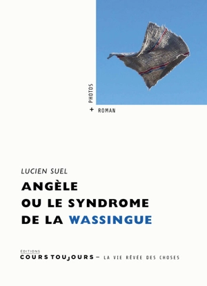 Angèle ou Le syndrome de la wassingue - Lucien Suel
