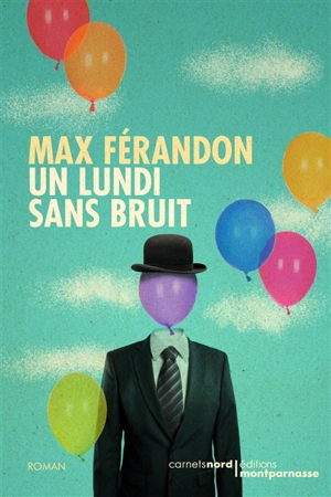 Un lundi sans bruit - Max Férandon