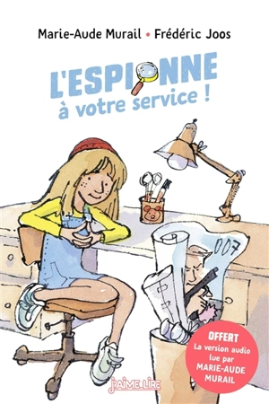 L'espionne à votre service ! - Marie-Aude Murail