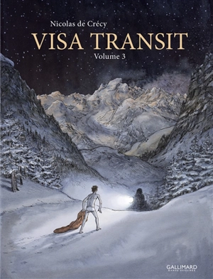 Visa transit. Vol. 3 - Nicolas de Crécy