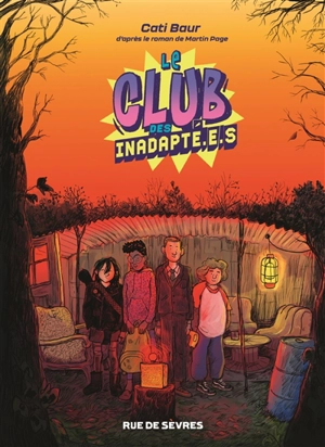 Le club des inadapté.e.s. Vol. 1 - Martin Page